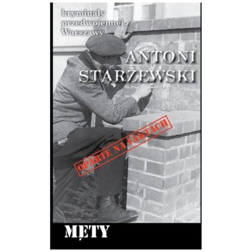 Kryminały przedwojennej W-wy. Męty