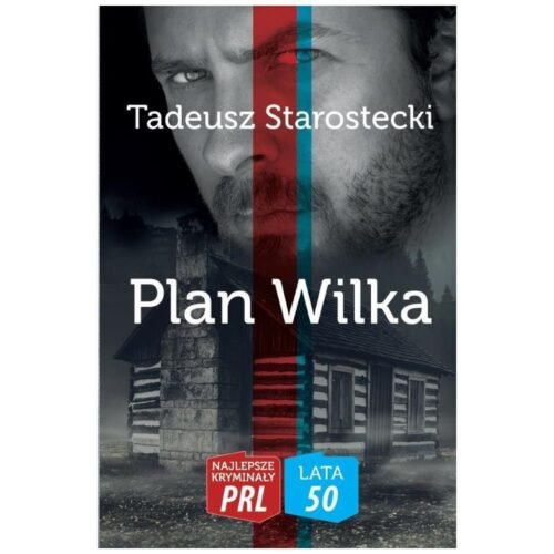 Najlepsze kryminały PRL. Plan Wilka