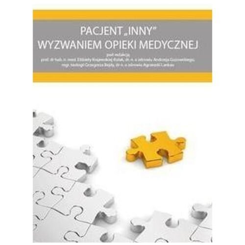 Pacjent INNY wyzwaniem opieki medycznej