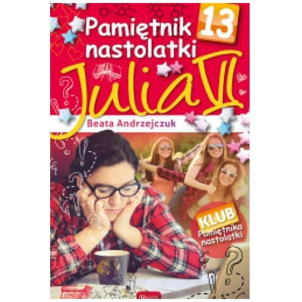 Pamiętnik nastolatki 13 Julia VI
