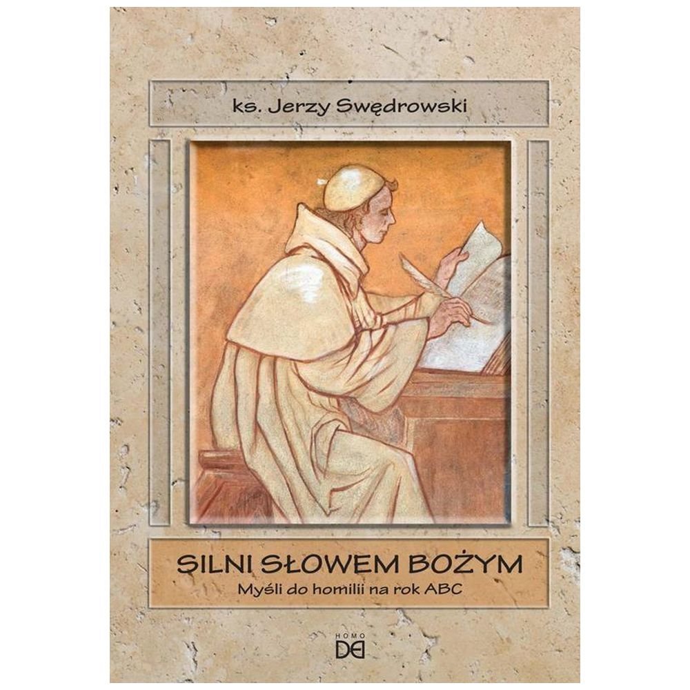 Silni słowem Bożym. Myśli do homilii na rok ABC