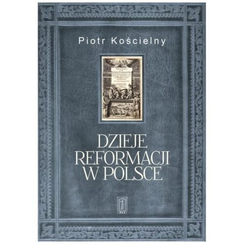 Dzieje reformacji w Polsce
