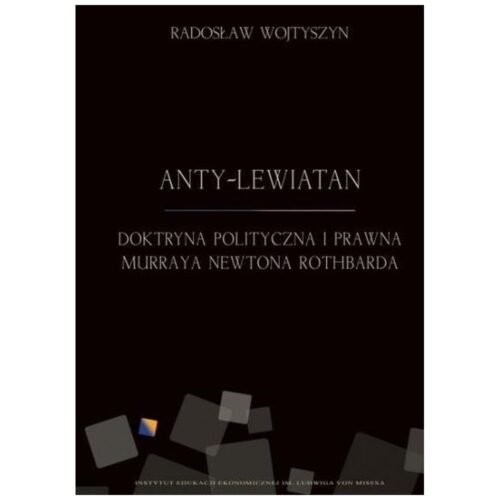 Anty-Lewiatan. Doktryna polityczna i prawna
