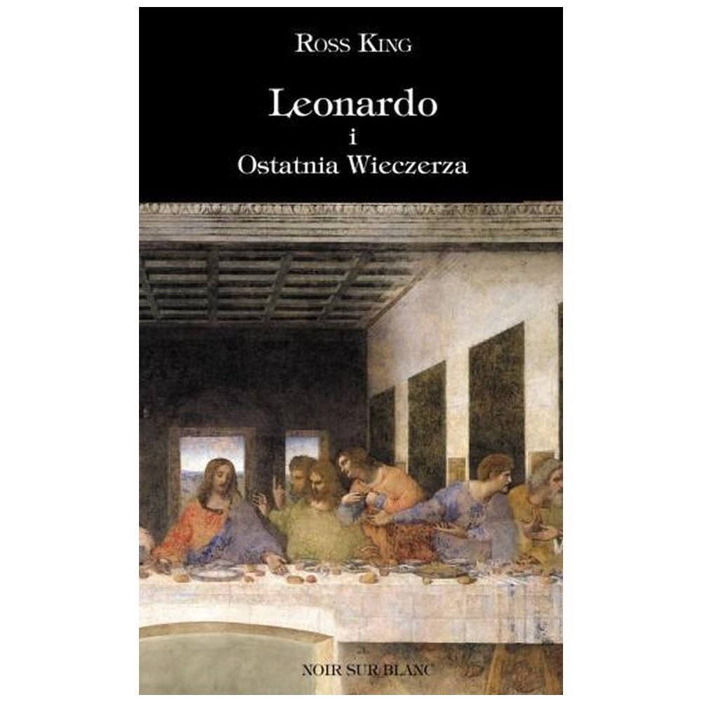 Leonardo i Ostatnia Wieczerza