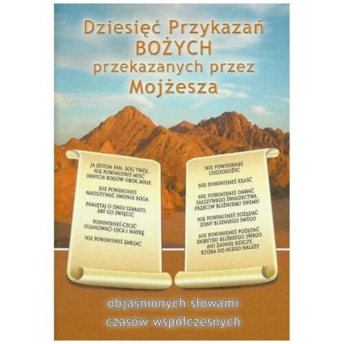Dziesięć Przykazań Bożych przekaz. przez Mojżesza