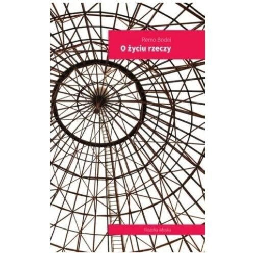 O życiu rzeczy