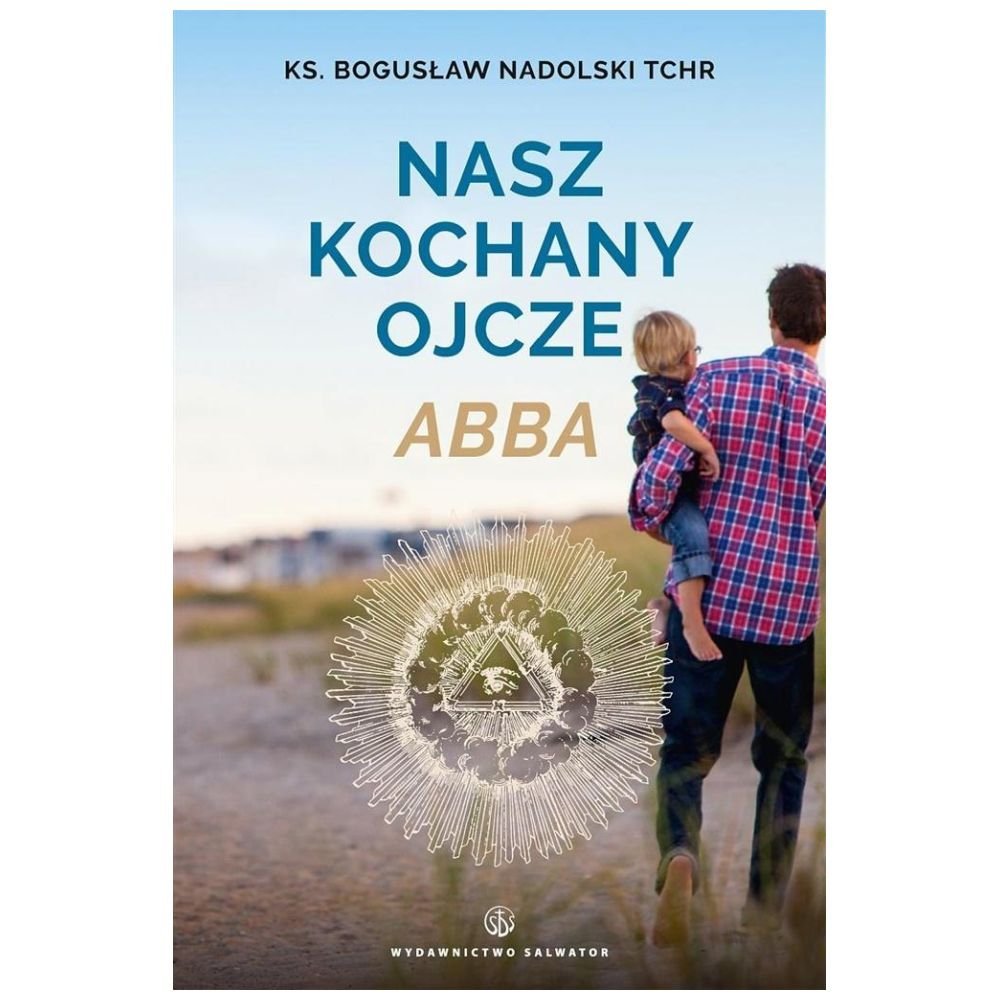 Nasz kochany Ojcze Abba