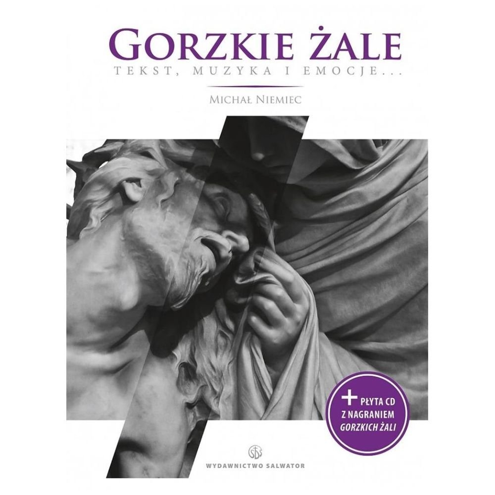 Gorzkie żale. Tekst, muzyka, emocje...(książka+CD)