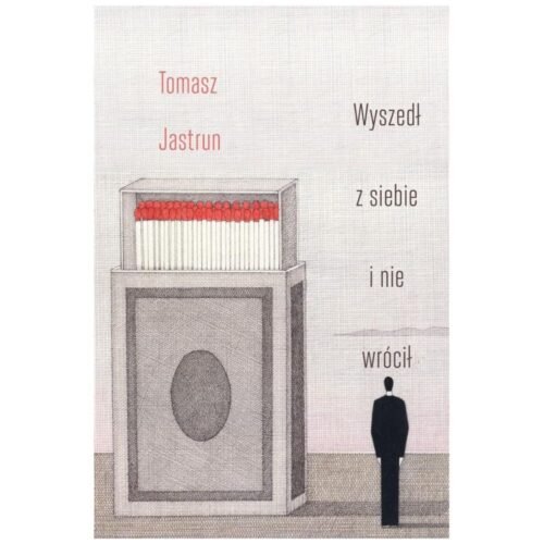 Wyszedł z siebie i nie wrócił