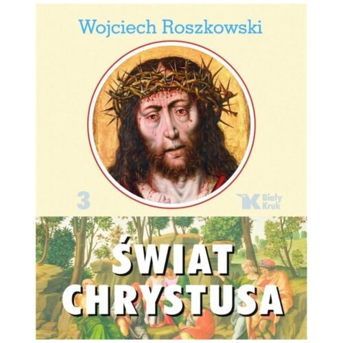 Świat Chrystusa T. 3