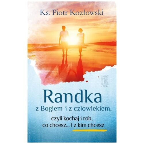 Randka z Bogiem i z człowiekiem