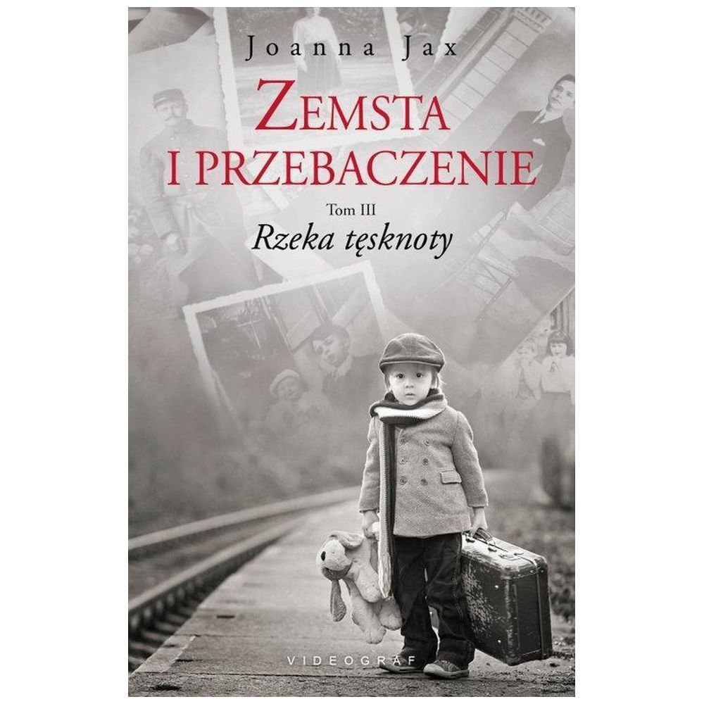 Zemsta i przebaczenie T.3 Rzeka tęsknoty
