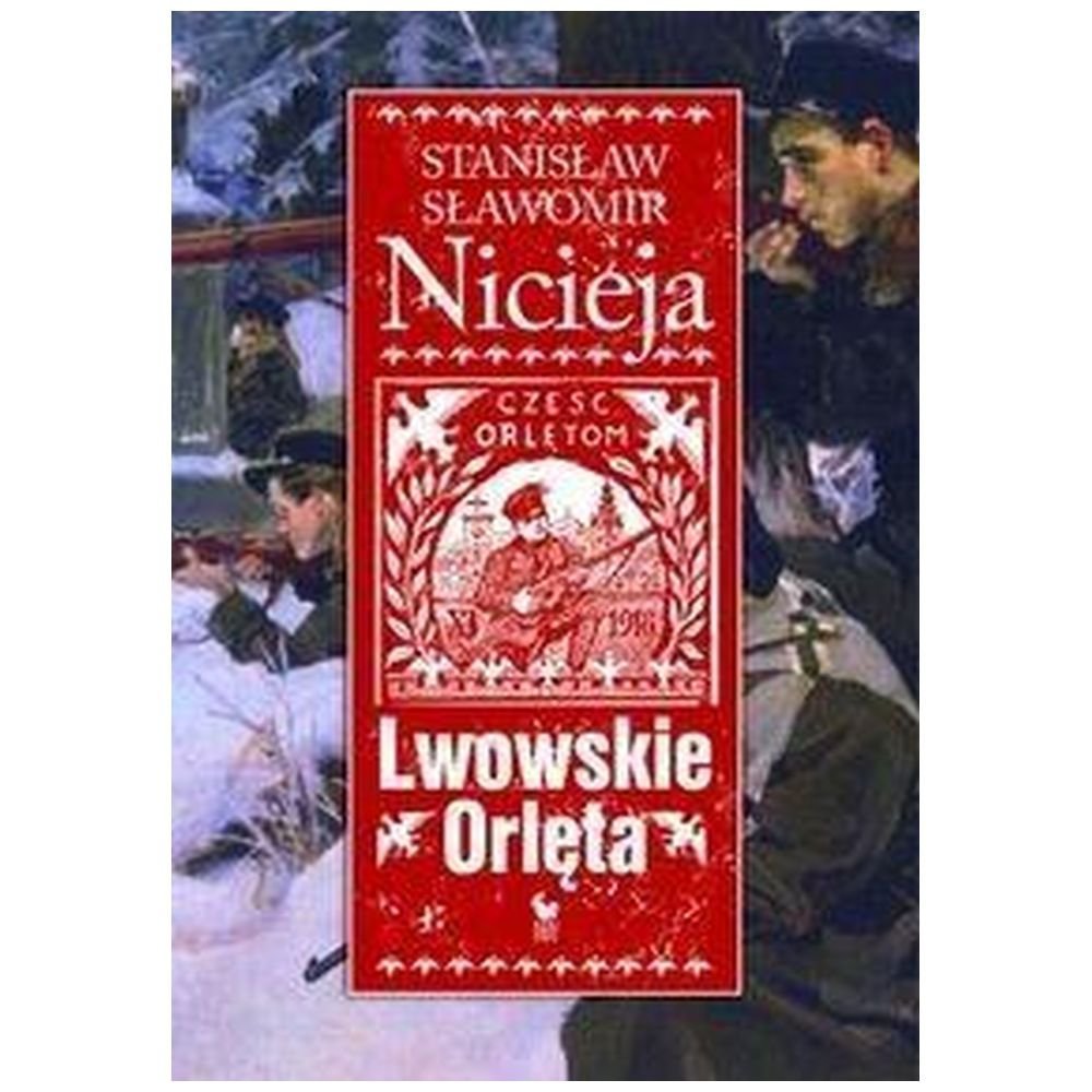 Lwowskie Orlęta - Nicieja Stanisław Sł. /Iskry