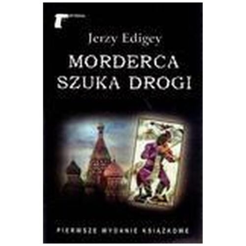 Morderca szuka drogi - Jerzy Edigey