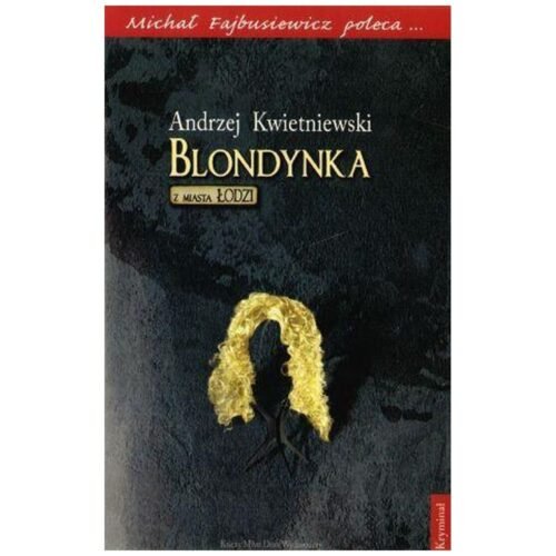 Blondynka z miasta Łodzi