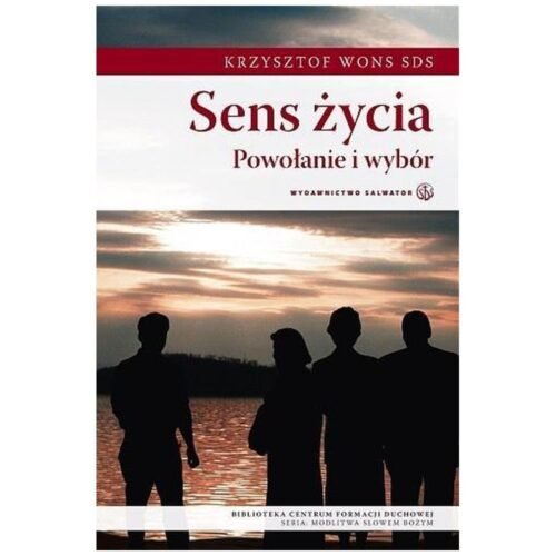 Sens życia - KS. KRZYSZTOF WONS