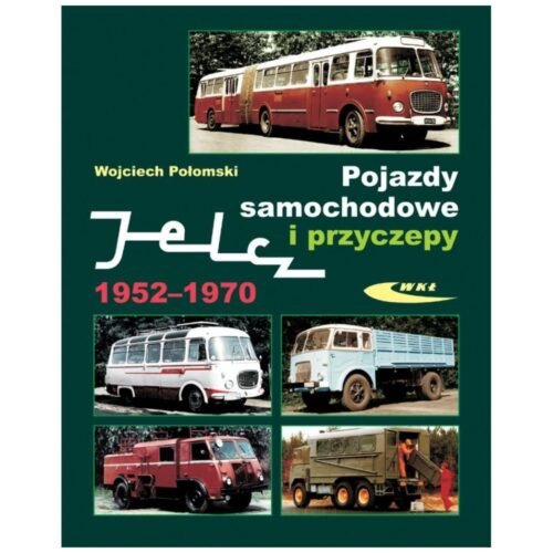 Pojazdy samochodowe i przyczepy Jelcz 1952-1970