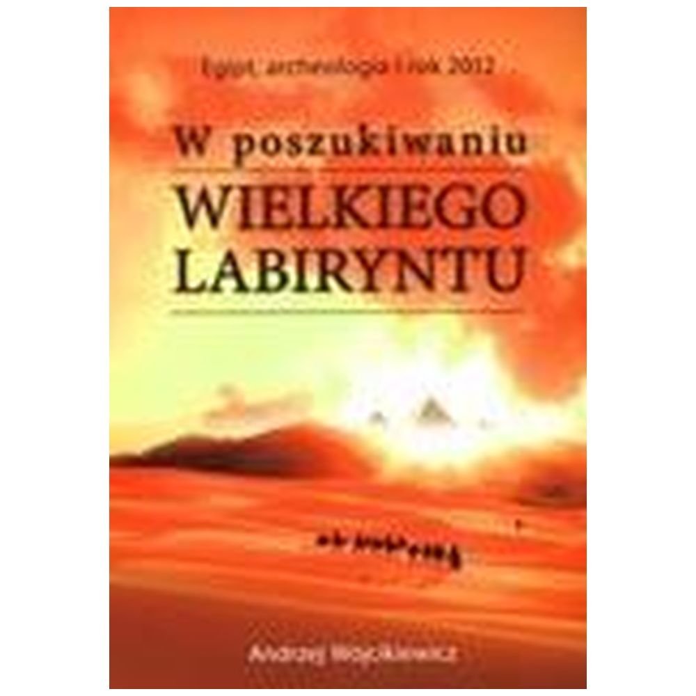 W poszukiwaniu Wielkiego Labiryntu