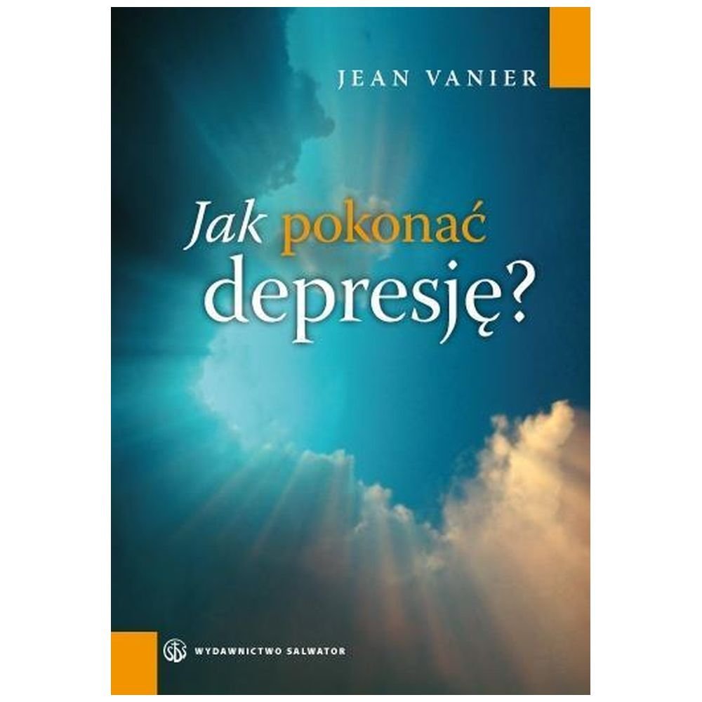 Jak pokonać depresję - Jean Venier