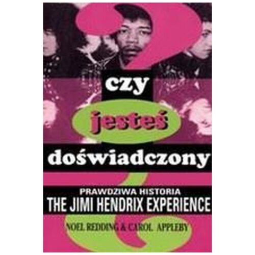 Czy jesteś doświadczony?Praw.hist.The Jimi Hendrix