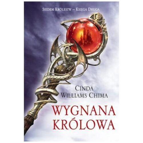 Trylogia siedmiu królestw T2 - Wygnana Królowa