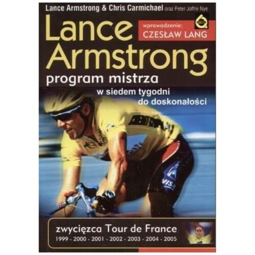 Lance Armstrong. Program mistrza
