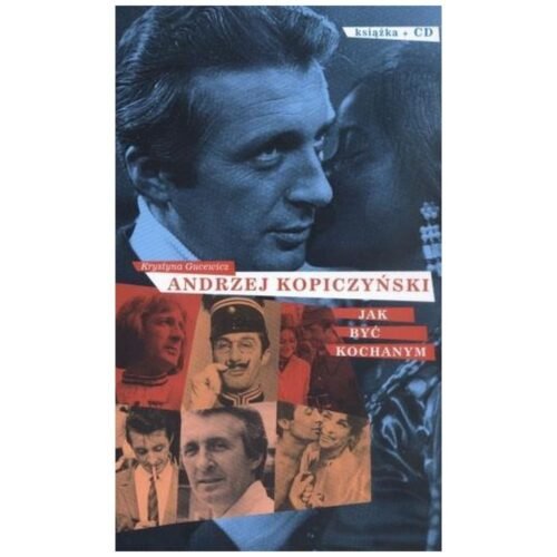 Jak być kochanym - Andrzej Kopiczyński