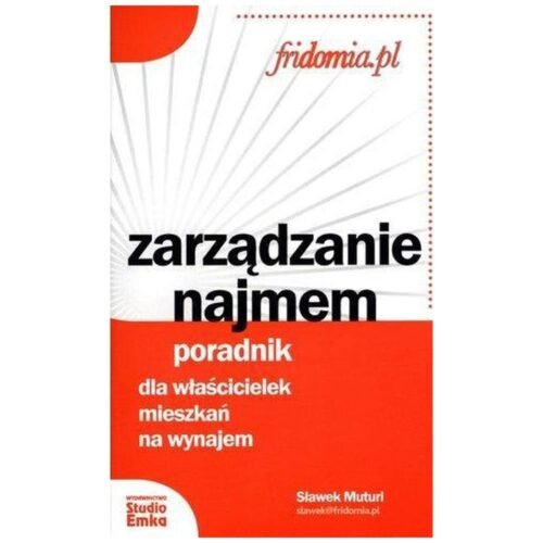 Zarządzanie najmem. Poradnik dla właścicielek...