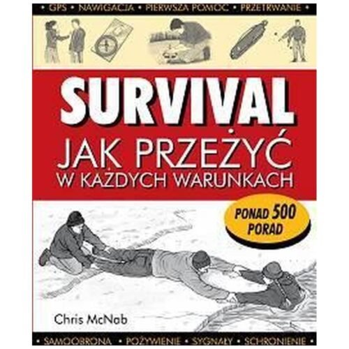 Survival. Jak przeżyć w każdych warunkach