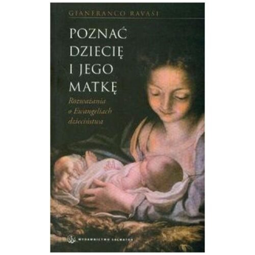 Poznać Dziecię i Jego Matkę