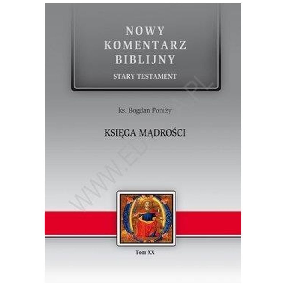 Nowy komentarz biblijny Tom XX Księga Mądrości
