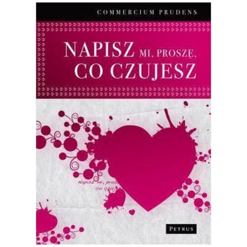 Napisz mi proszę co czujesz