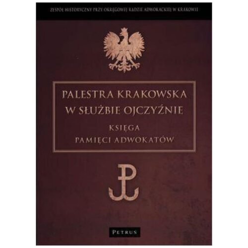 Palestra Krakowska W Służbie Ojczyźnie Księga Pami