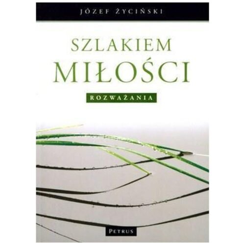 Szlakiem Miłości Rozważania