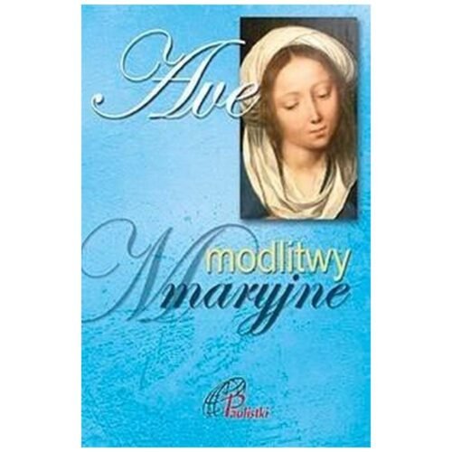 Ave. Modlitwy Maryjne