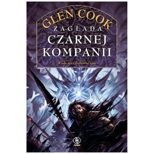 Czarna Kompania. Zagłada Czarnej Kompanii