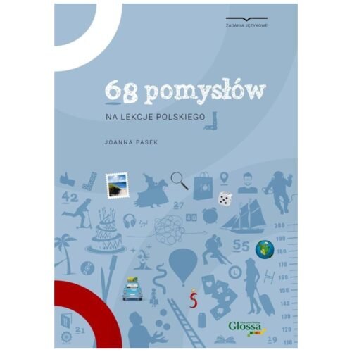 68 pomysłów na lekcje polskiego