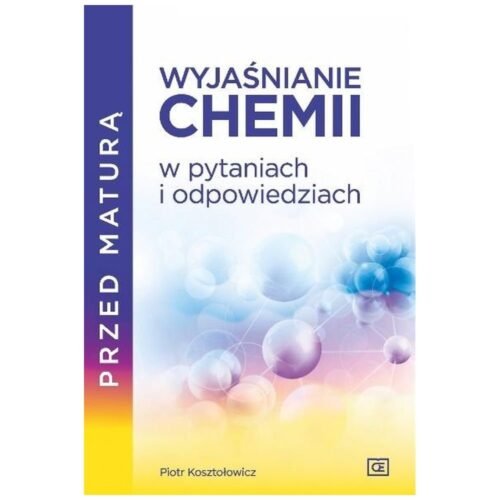 Wyjaśnianie chemii w pytaniach i odpowiedziach