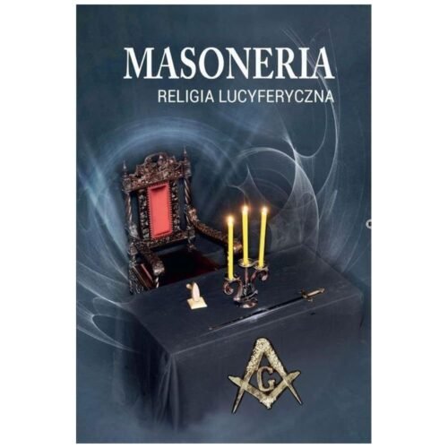 Masoneria. Religia lucyferyczna
