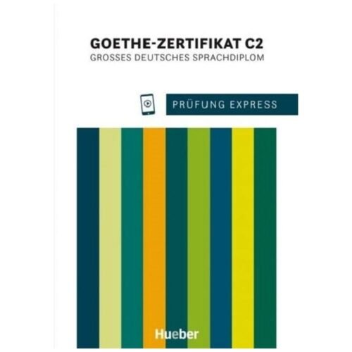 Prfung Express Goethe-Zertifikat C2