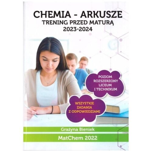 Chemia - arkusze. Trening przed maturą 2023-2024