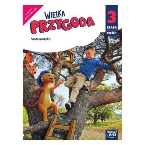 Wielka Przygoda SP 3 Matematyka Podr. cz.1 2022 NE