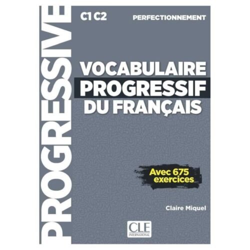 Vocabulaire progressif du francais C1/C2