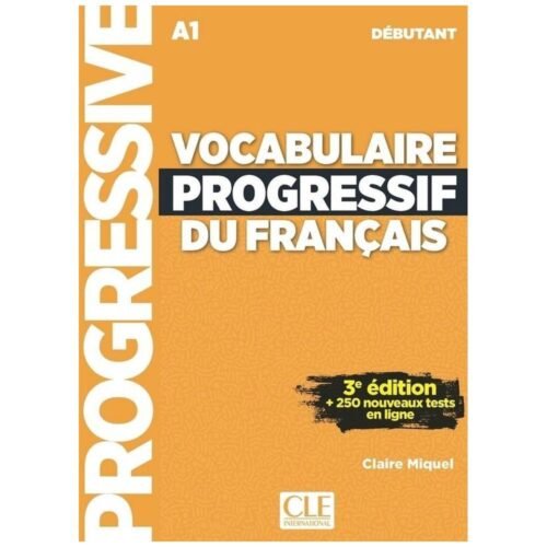 Vocabulaire progressif du Francais debutant A1 ed3