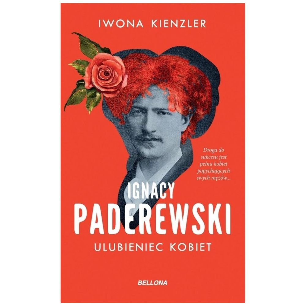 Ignacy Paderewski. Ulubieniec kobiet