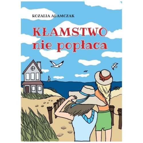 Kłamstwo nie popłaca