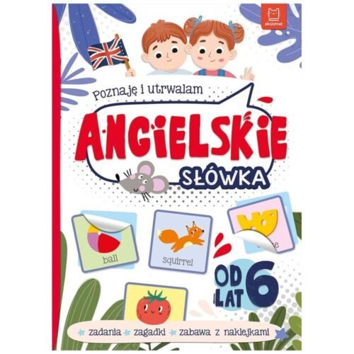 Poznaję i utrwalam angielskie słówka od 6 lat