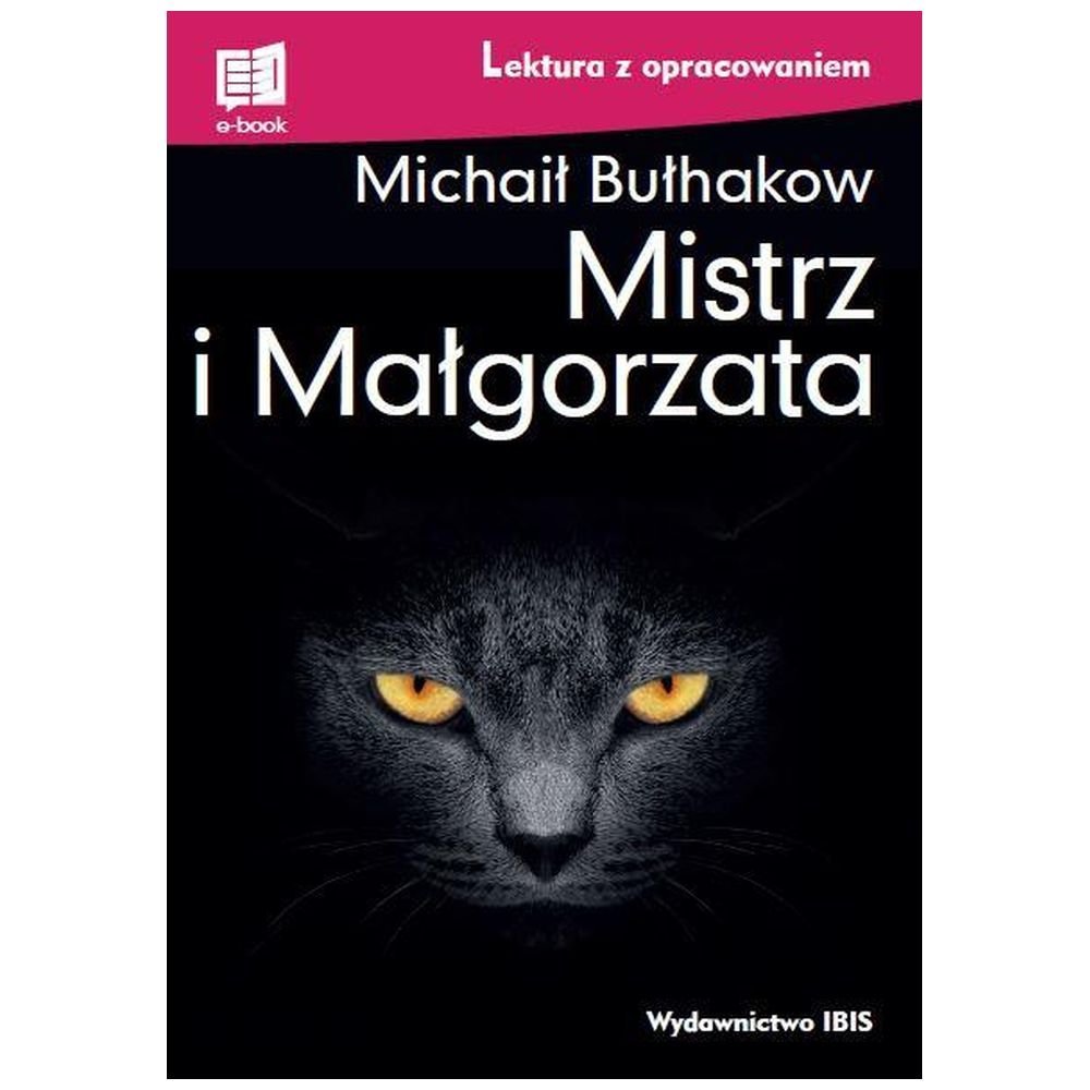 Mistrz i Małgorzata. Lektura z opracowaniem TW