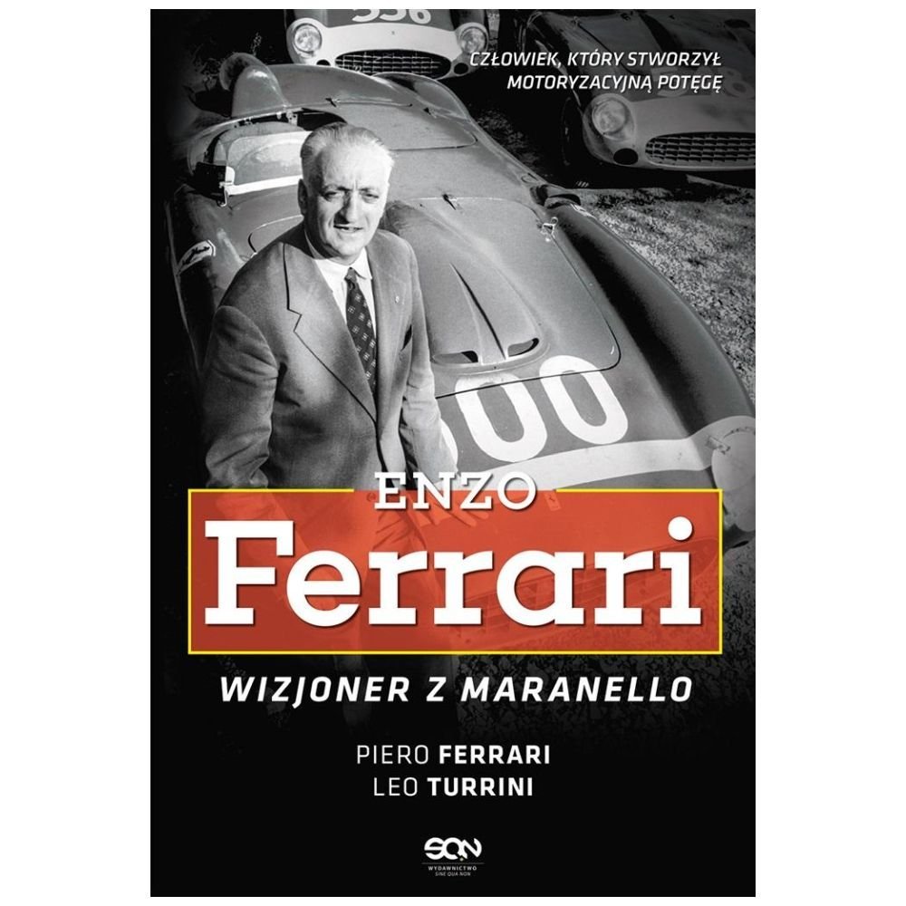 Enzo Ferrari. Wizjoner z Maranello w.2