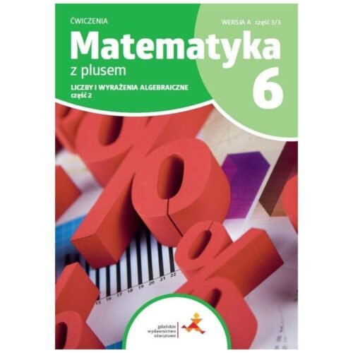 Matematyka SP 6 Z Plusem Liczby... ćw cz.2 A 3/3